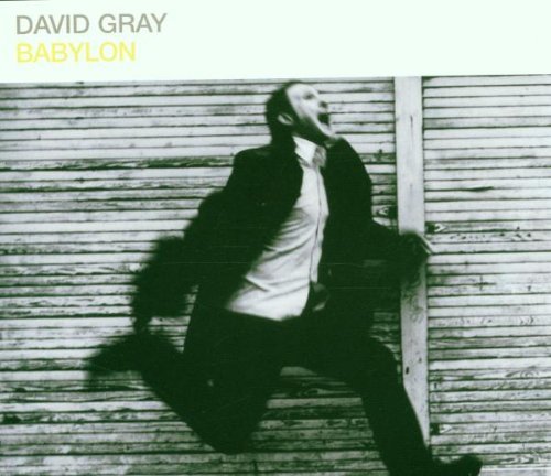 David Gray/Babylon@Import@Pt. 1