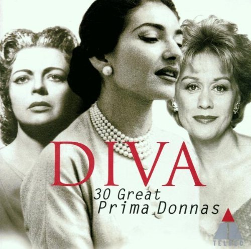 Diva 30 Great Prima Donnas Diva 30 Great Prima Donnas Callas Tebaldi Simionato Baker Jo Hendricks Von Otter Caballe 