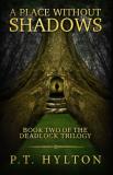 P. T. Hylton A Place Without Shadows 