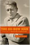 Jackson J. Benson The Ox Bow Man A Biography Of Walter Van Tilburg Clark 