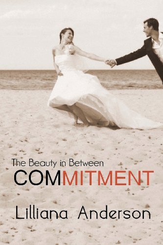 Lilliana Anderson/Commitment@ The Beauty in Between