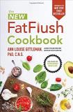 Ann Louise Gittleman The New Fat Flush Cookbook 0002 Edition; 