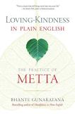 Henepola Gunaratana Loving Kindness In Plain English The Practice Of Metta 