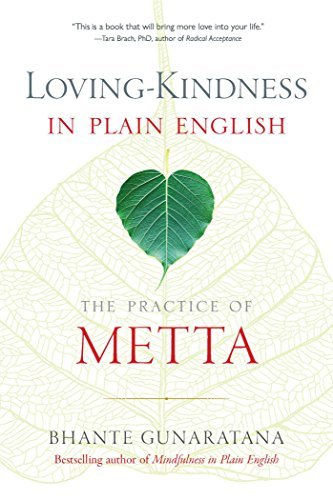 Henepola Gunaratana Loving Kindness In Plain English The Practice Of Metta 