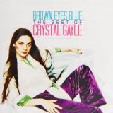 Crystal Gayle Brown Eyes Blue The Very Best Import Gbr 