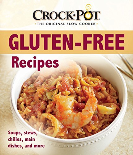 Publications International Ltd Crock Pot Gluten Free Recipes 