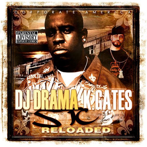 Dj Drama/Stc Reloaded@Explicit Version