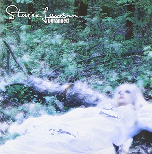 Stacee Lawson/Deranged@Explicit Version