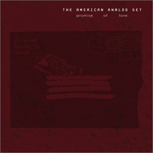 American Analog Set/Promise Of Love