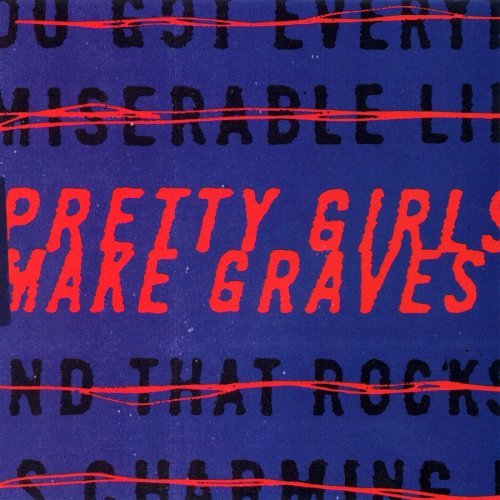 PRETTY GIRLS MAKE GRAVES/PRETTY GIRLS MAKE GRAVES