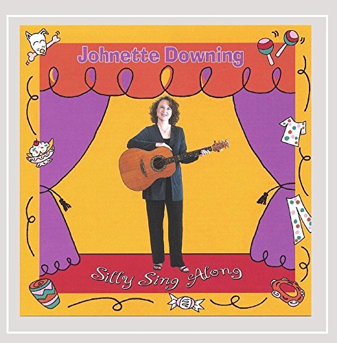 Johnette Downing/Silly Sing Along