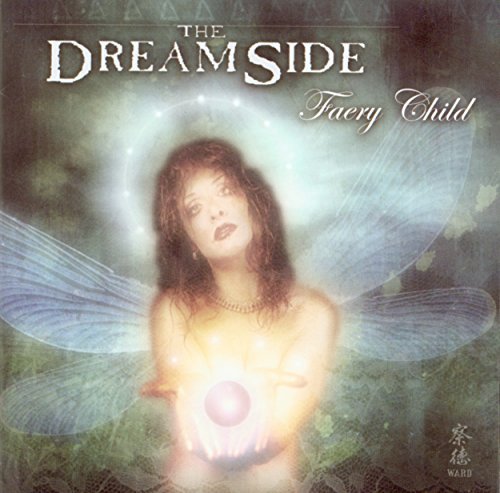 Dreamside/Faery Child@Incl. Bonus Track