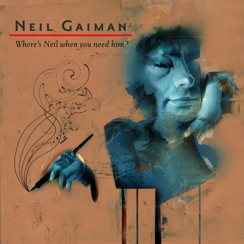 Neil Gaiman/Where's Neil When You Need Him