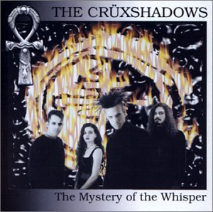 Cruxshadows/Mystery Of The Whisper