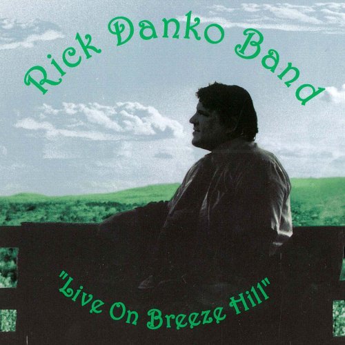 Rick Danko/Live On Breeze Hill
