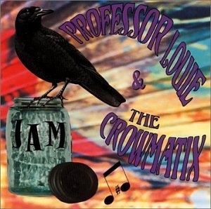 Professor Louie/Crowmatix/Jam