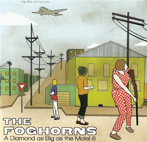 Foghorns/Diamond As Big As The Motel 6