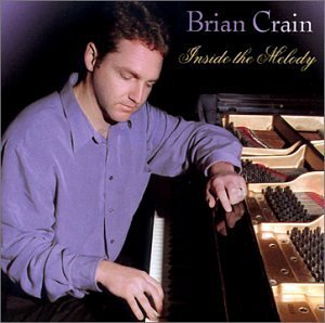 Brian Crain Inside The Melody 