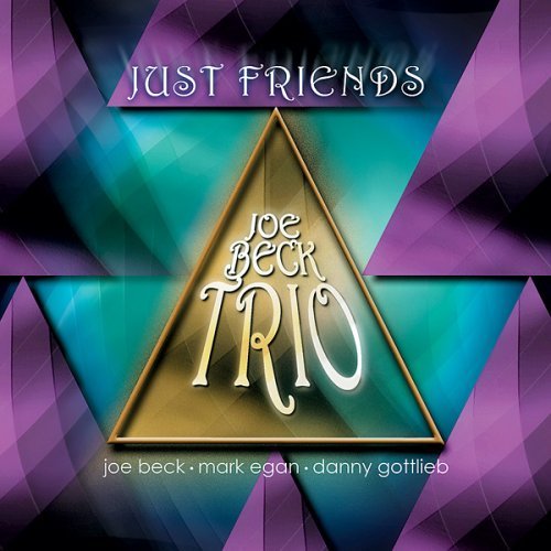 Joe Trio Beck/Just Friends