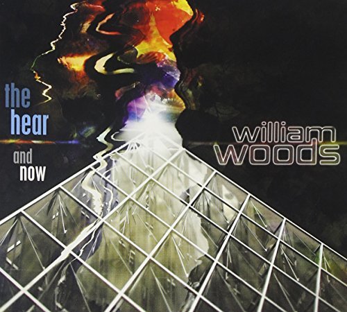 William Woods/Hear & Now