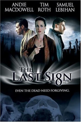 Last Sign/Macdowell/Roth/Lebihan@R