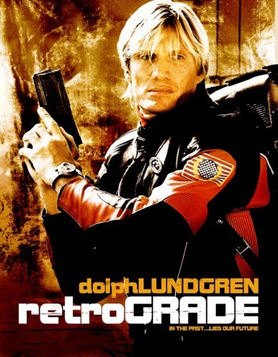 Retrograde/Lundgren,Dolph@R
