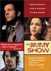 Jimmy Show/Hawke/Gugino/Whaley@R