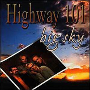 HIGHWAY 101/BIG SKY