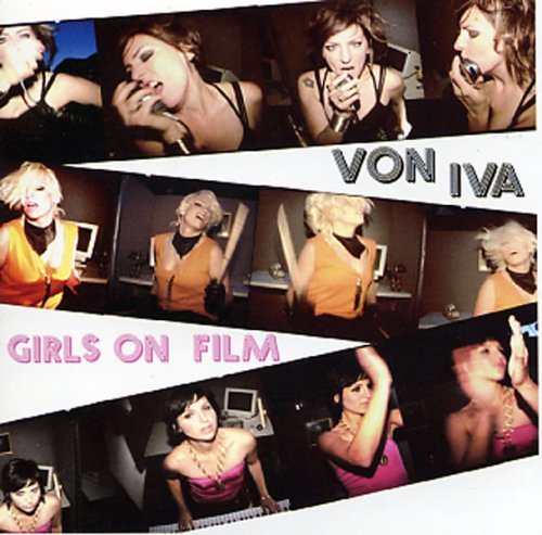 Von Iva/Girls On Film