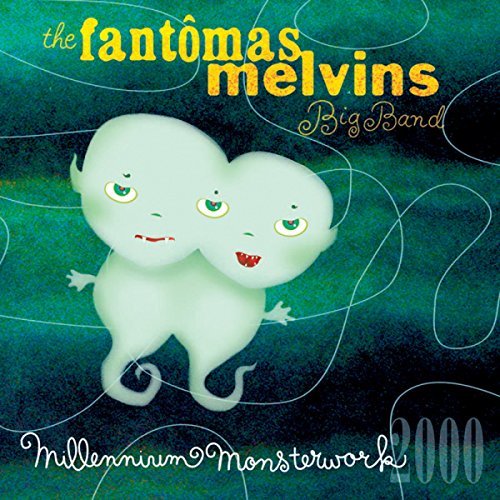 Fantomas/Melvins/Millennium Monsterwork