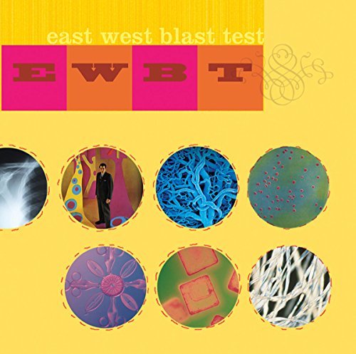 East West Blast Test/Popular Music For Unpopular Pe