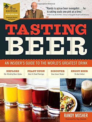 Randy Mosher/Tasting Beer, 2nd Edition@ An Insider's Guide to the World's Greatest Drink