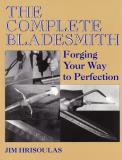 Jim Hrisoulas The Complete Bladesmith Forging Your Way To Perfection 