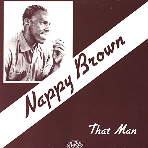 Nappy Brown/That Man
