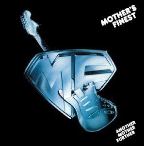 Mother's Finest/Another Mother Further