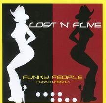 Lost N Alive/Funky People
