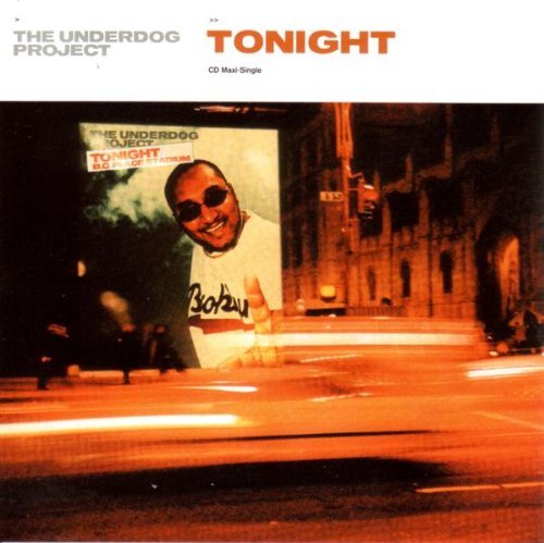Underdog Project/Tonight