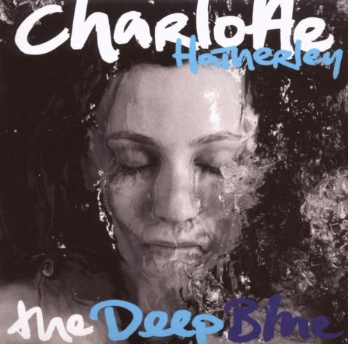 Charlotte Hatherley/Deep Blue@Import-Eu