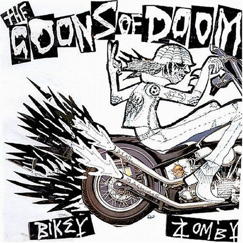 GOONS OF DOOM/BIKEY ZOMBY