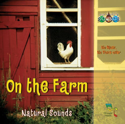 Our World's Sounds On The Farm 