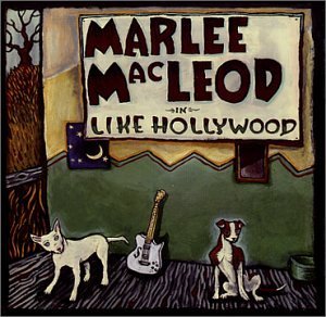 MACLEOD,MARLEE/LIKE HOLLYWOOD