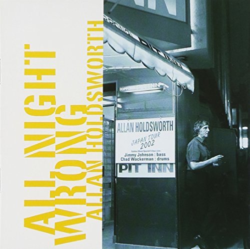 Allan Holdsworth/All Night Wrong