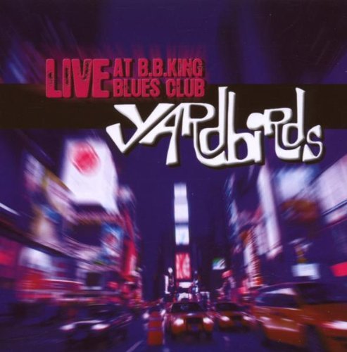 Yardbirds Live At Bb King Blues Club 200 