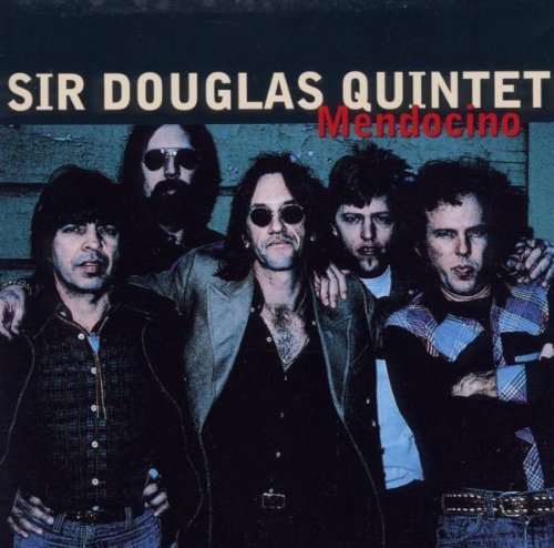 Sir Douglas Quintet/Mendocino@Import-Eu