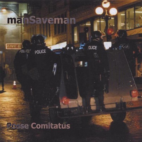 Mansaveman/Posse Comitatus