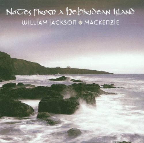 Jackson Mackenzie Notes From A Hebridean Island 