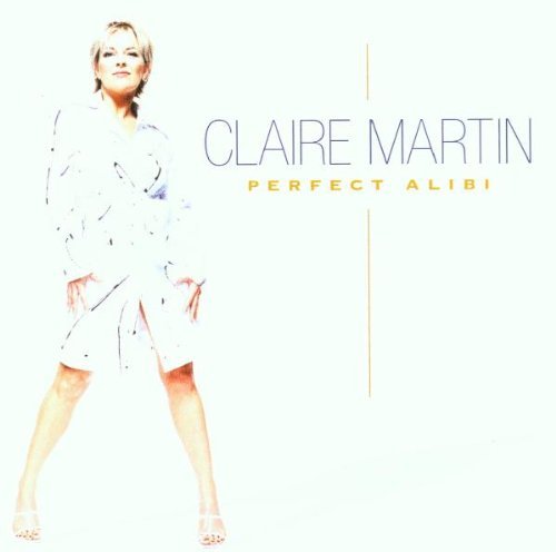 Claire Martin/Perfect Alibi