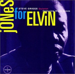 Steve Griggs/Vol. 1-Jones For Elvin