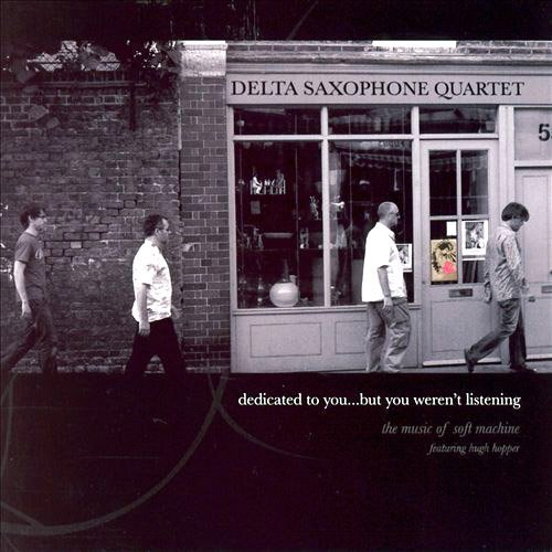 Delta Saxophone Quartet/Dedicated To You But You Weren