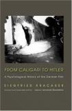 Siegfried Kracauer From Caligari To Hitler A Psychological History Of The German Film Rev And Expande 